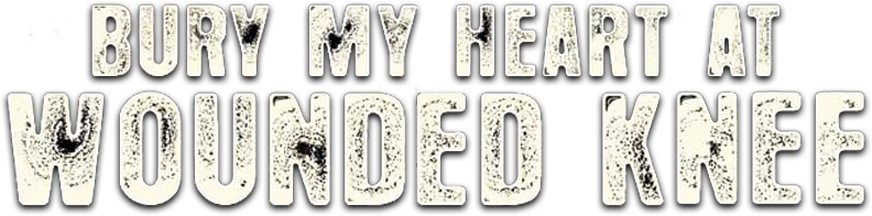 Bury My Heart at Wounded Knee Logo