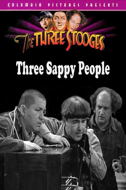 EN - Three Sappy People (1939) THREE STOOGES