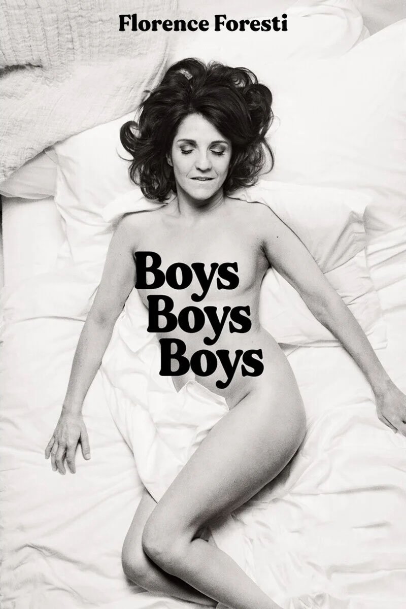 FLORENCE FORESTI : BOYS BOYS BOYS