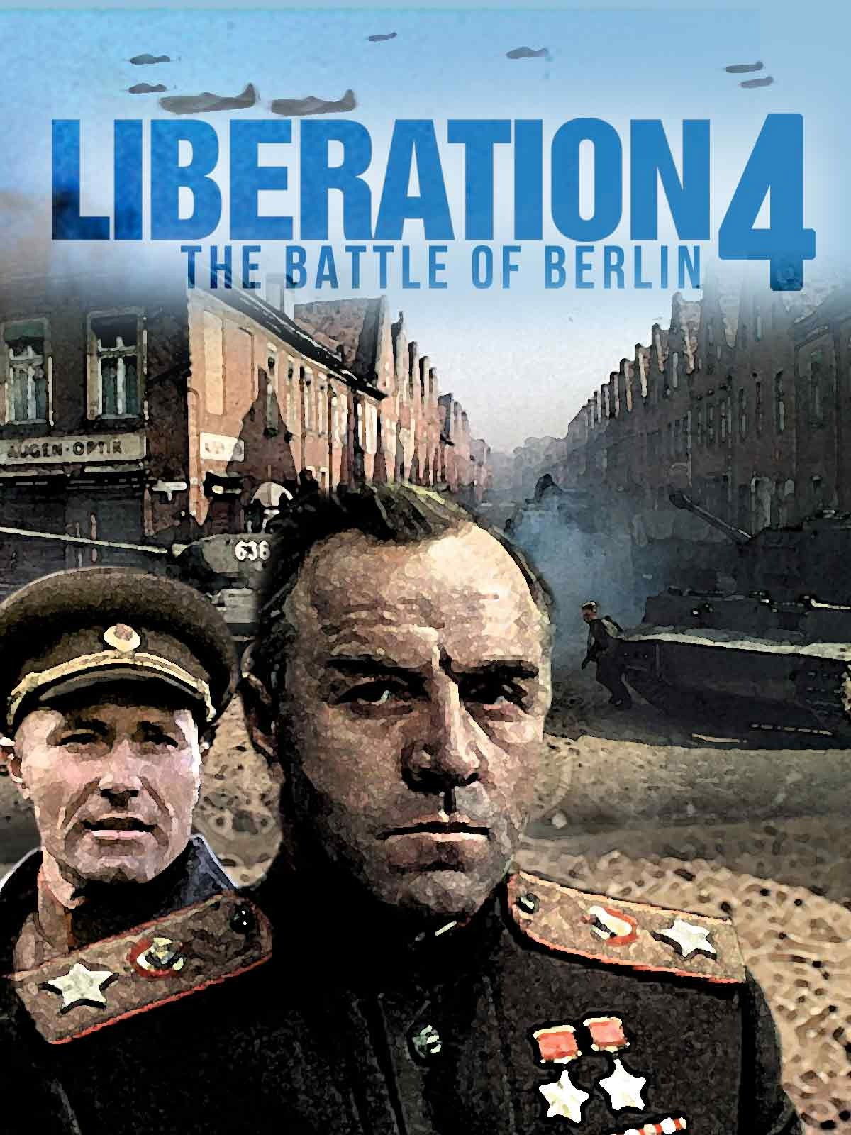 Liberation: The Battle of Berlin