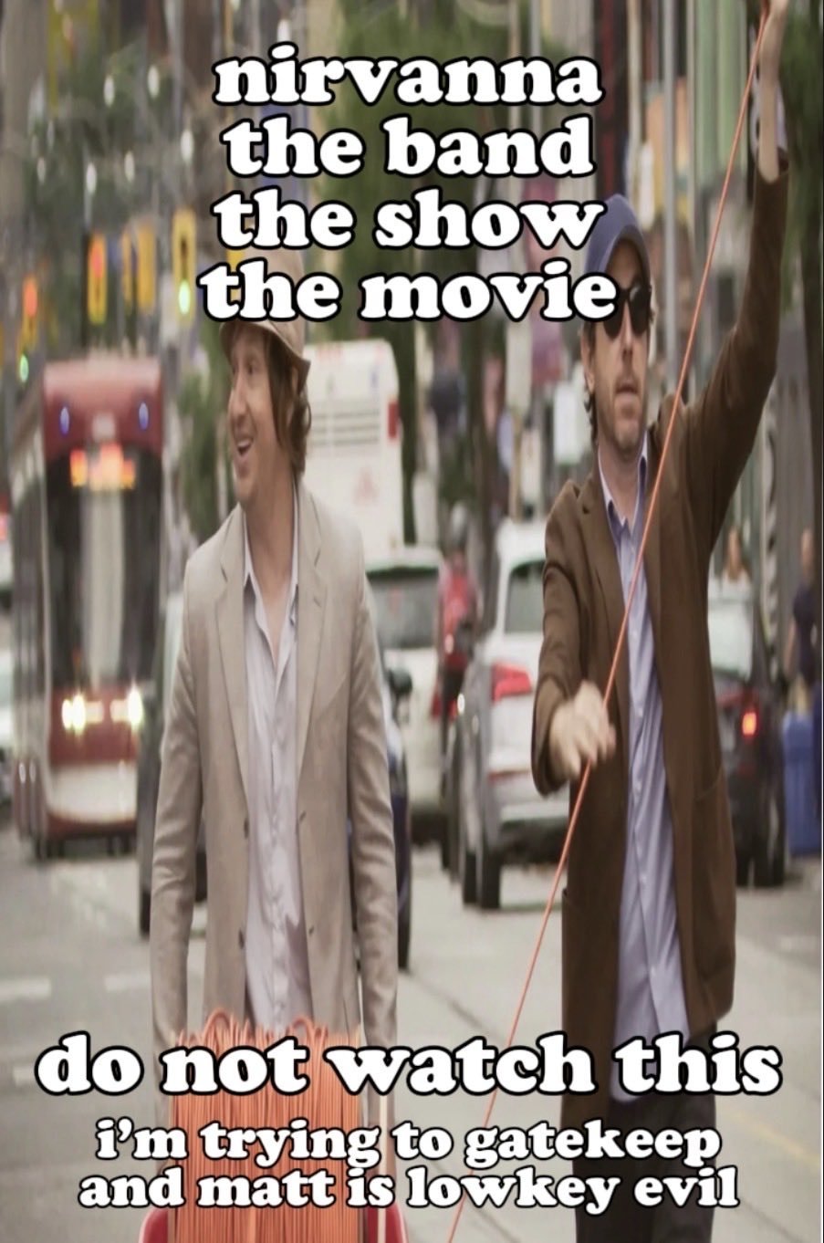 Nirvanna the Band the Show the Movie