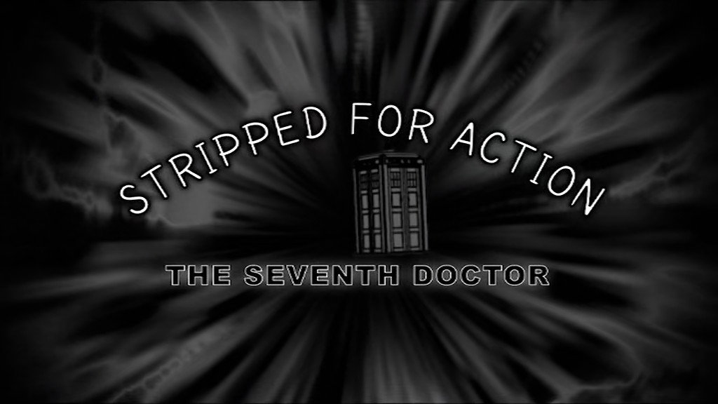 Doctor Who Season 0 :Episode 116  Stripped For Action: The Seventh Doctor