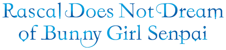 Seishun Buta Yarou wa Bunny Girl Senpai no Yume wo Minai