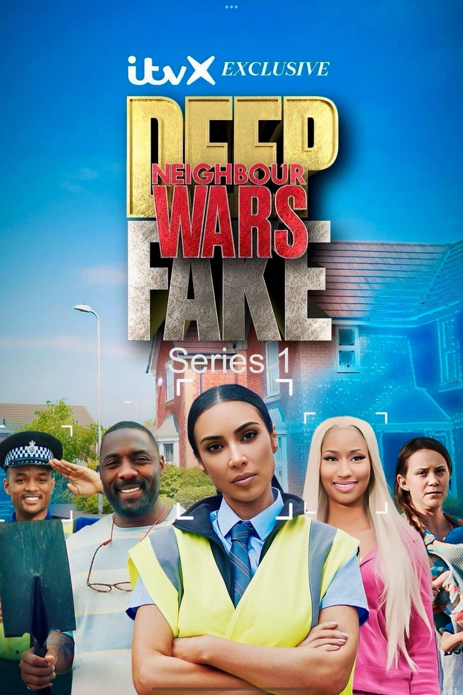 Deep Fake Neighbour Wars - Season 1