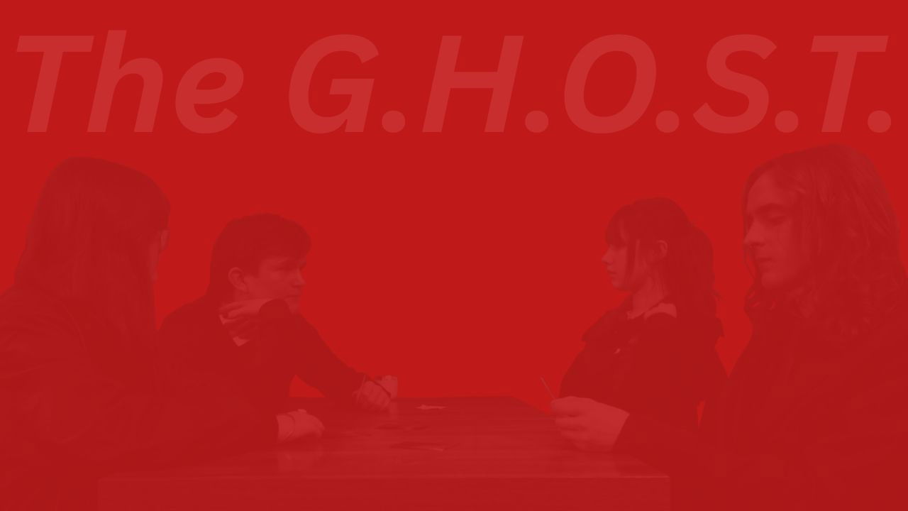 The G.H.O.S.T.