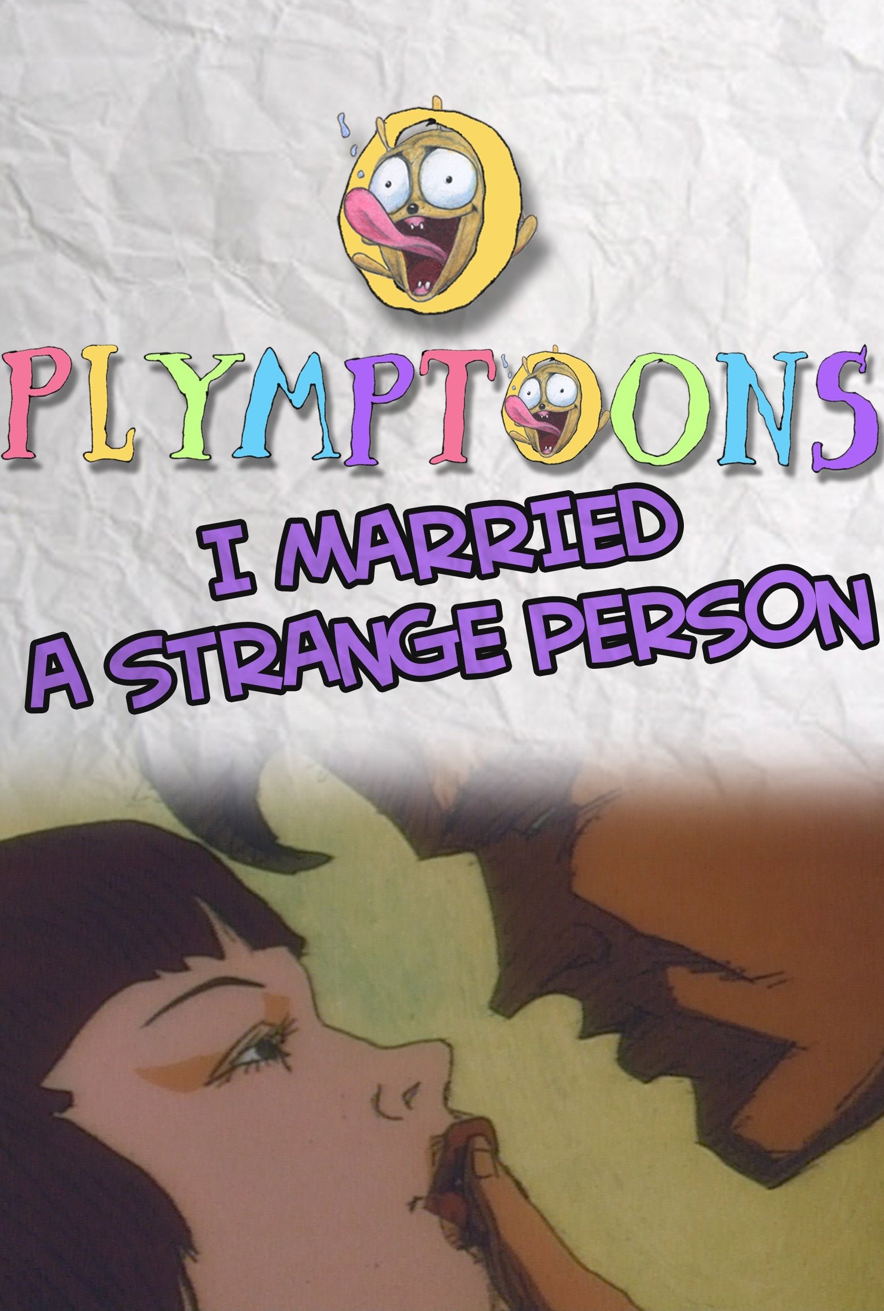 I Married a Strange Person!