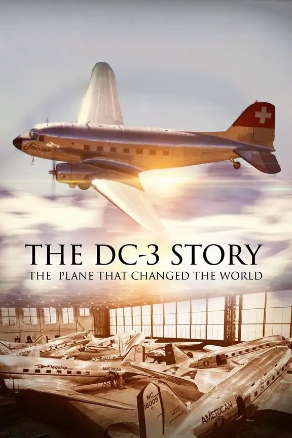 The DC-3 Story: The Plane That Changed the World