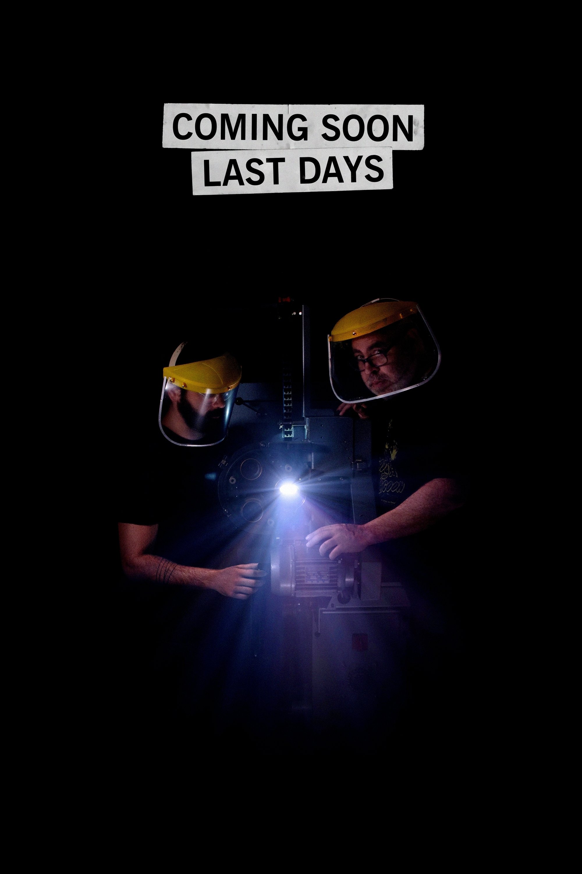 Coming Soon Last Days