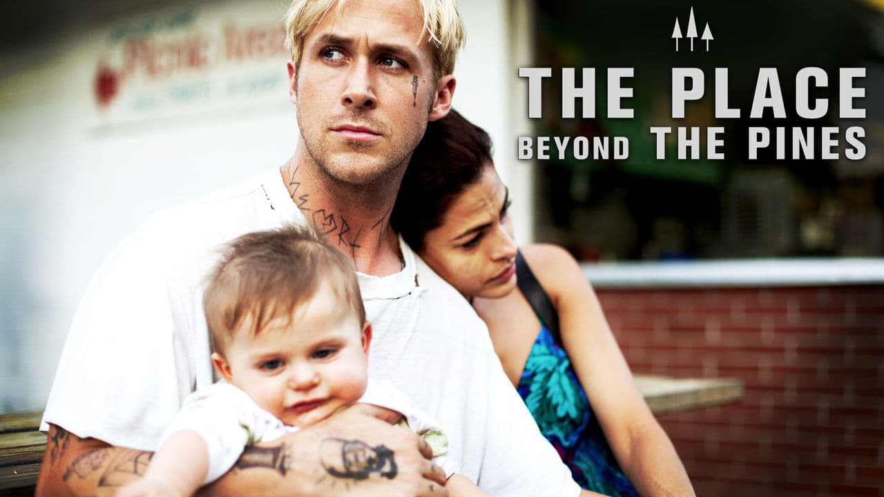 The Place Beyond the Pines (2013)