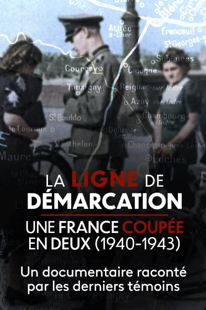 La Ligne de d&eacute;marcation, une France coup&eacute;e en deux (1940-1943)