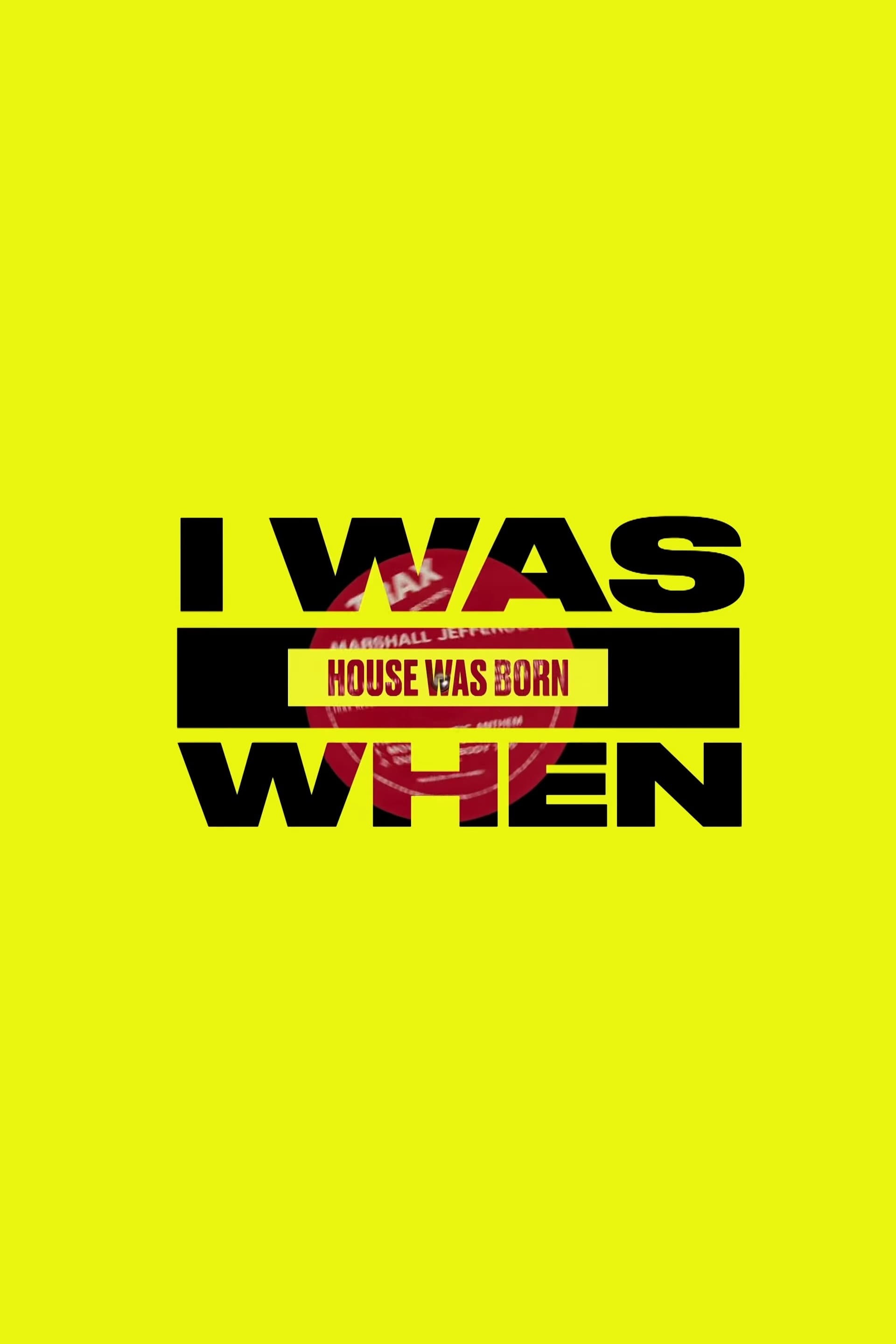 I Was There When House Took Over the World TV Shows About Music Documentary