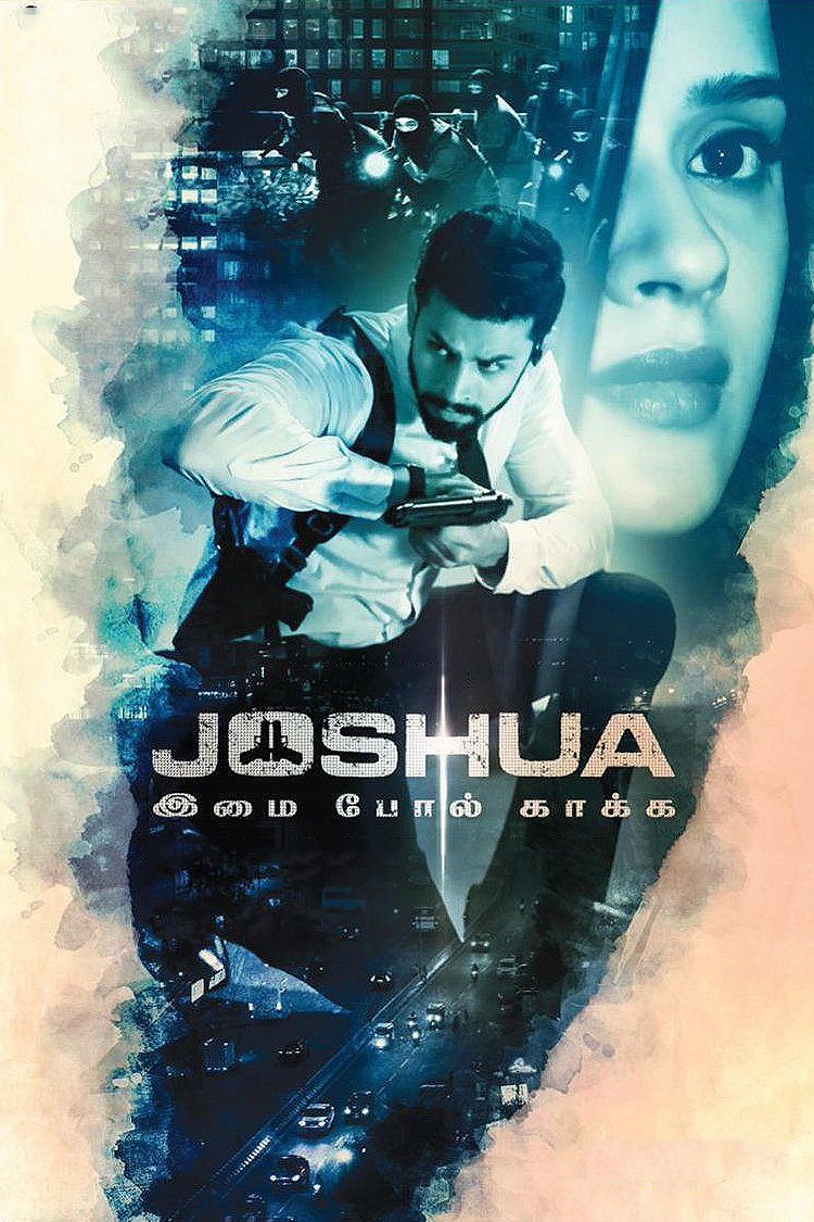 Joshua Imai Pol Kaakha 2024 Tamil ORG 720p 480p WEB-DL x264 ESubs