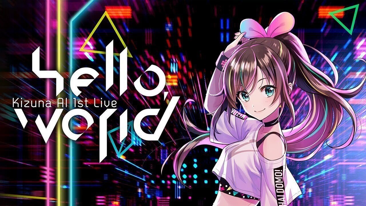 Kizuna AI 1st Live "hello, world" (2019)