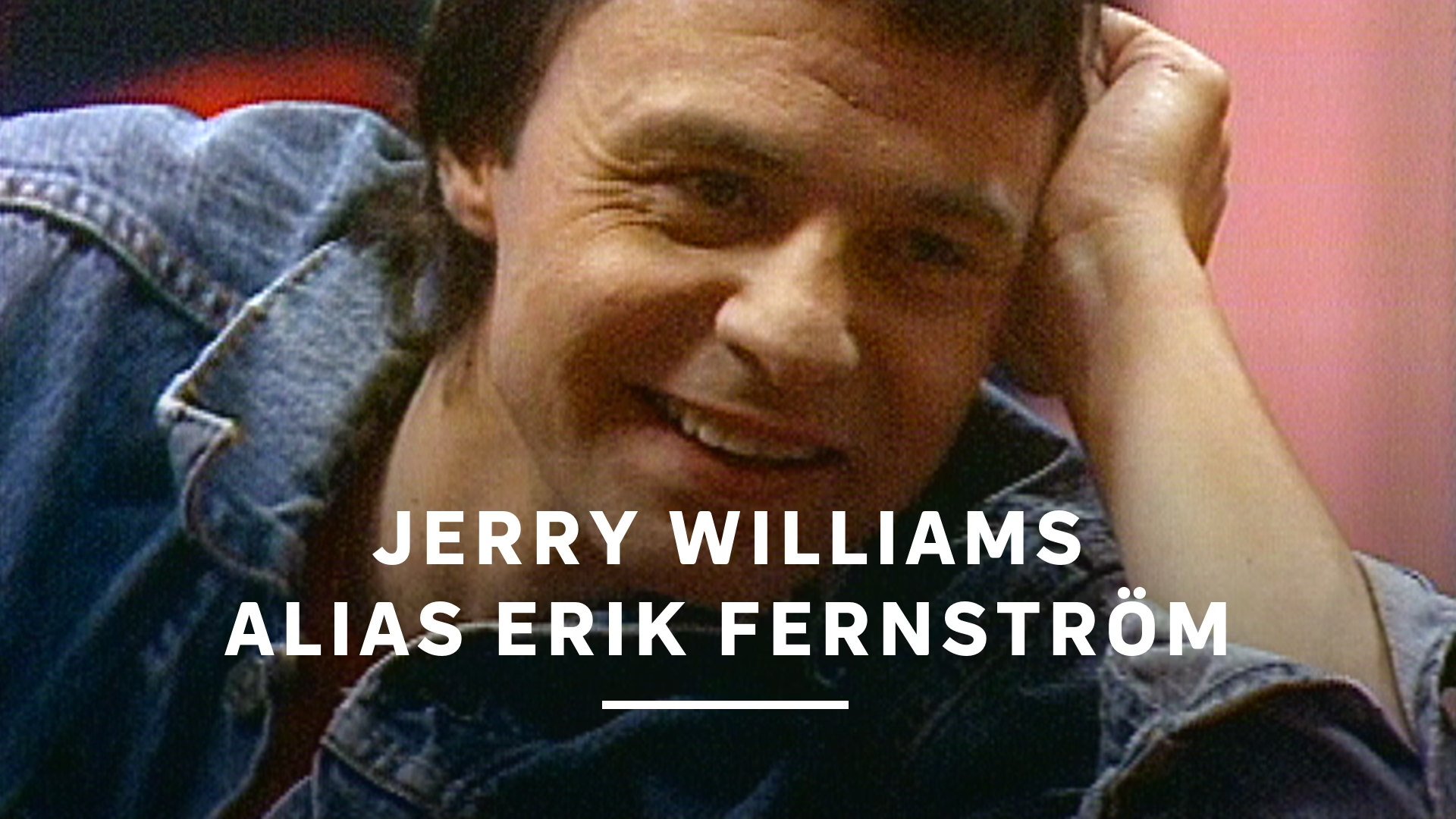 Jerry Williams alias Erik Fernström