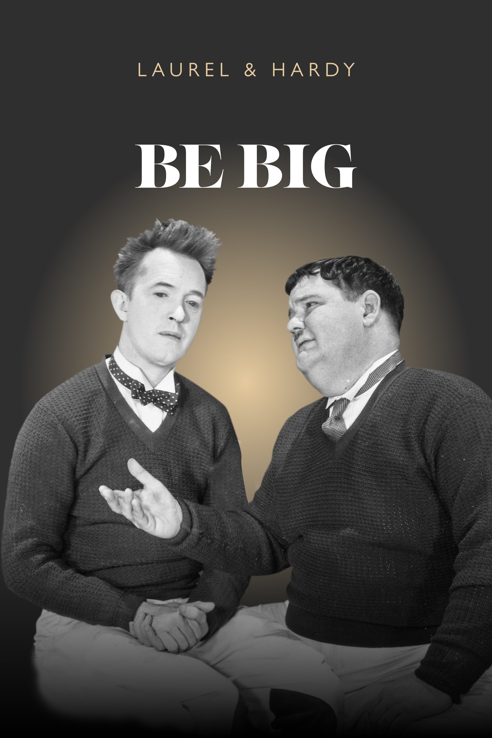 Be Big!