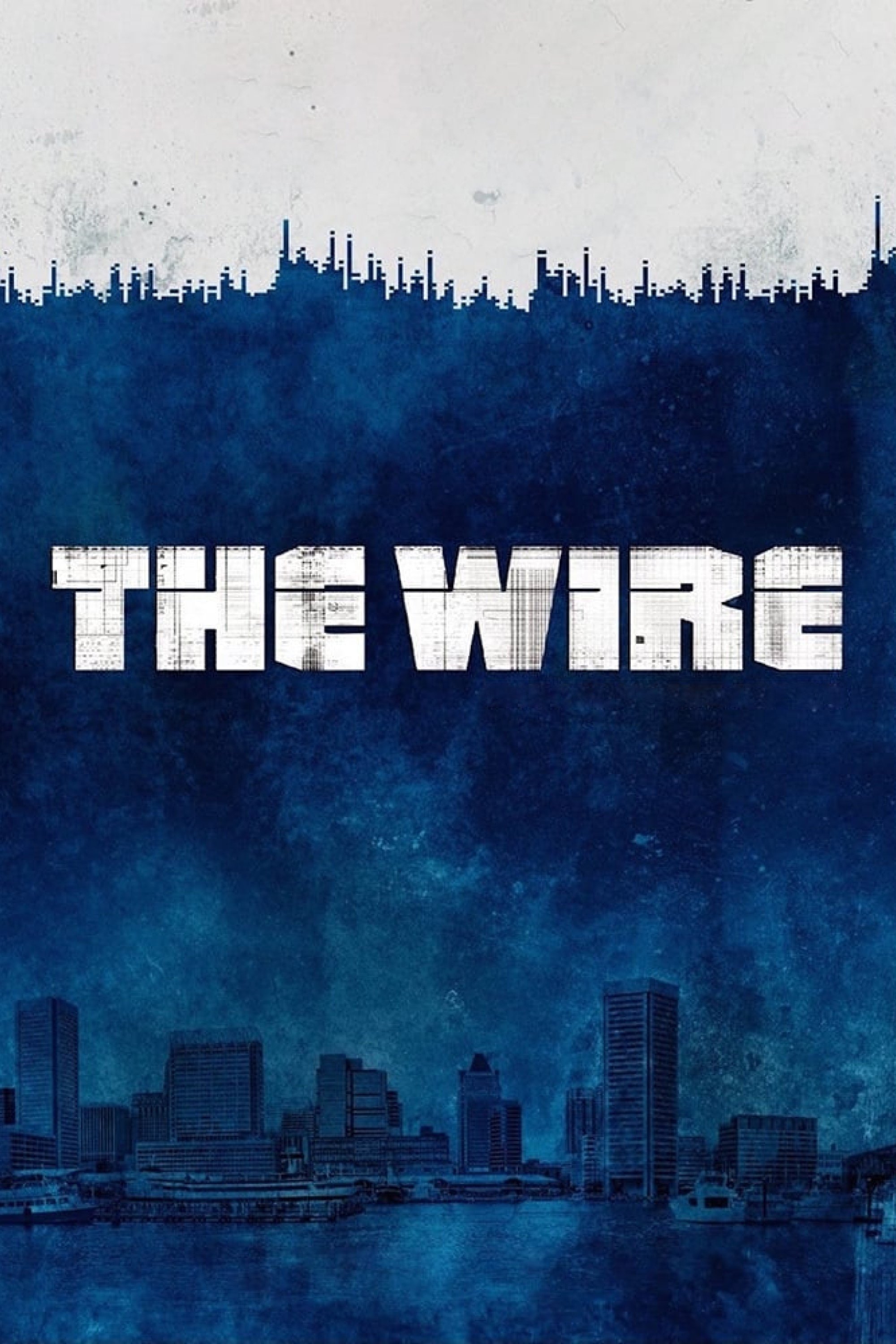 The Wire (2002-2008) •