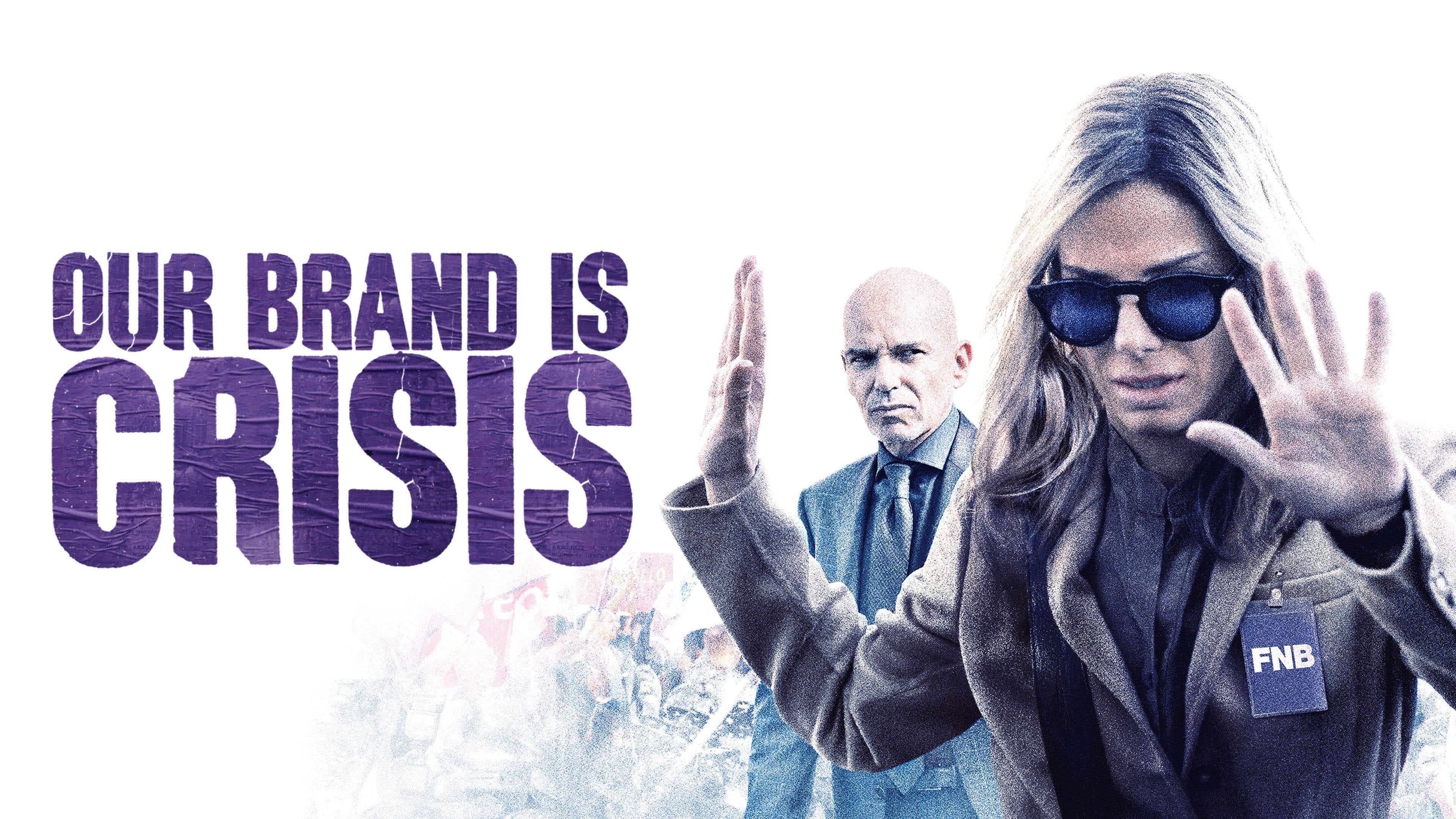 Our Brand Is Crisis (2015)