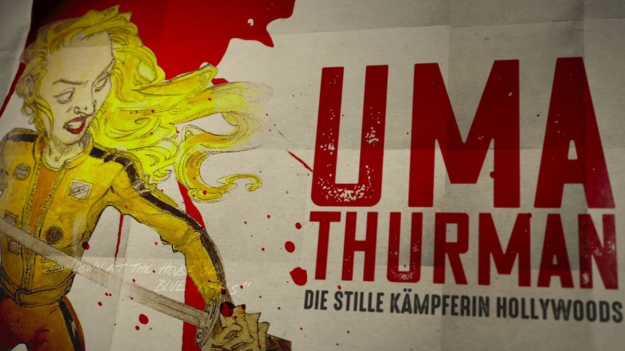 Uma Thurman: Hollywood's Silent Warrior (2024)