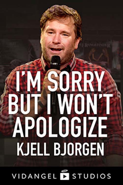 Kjell Bjorgen - I'm Sorry But I Won't Apologize Poster