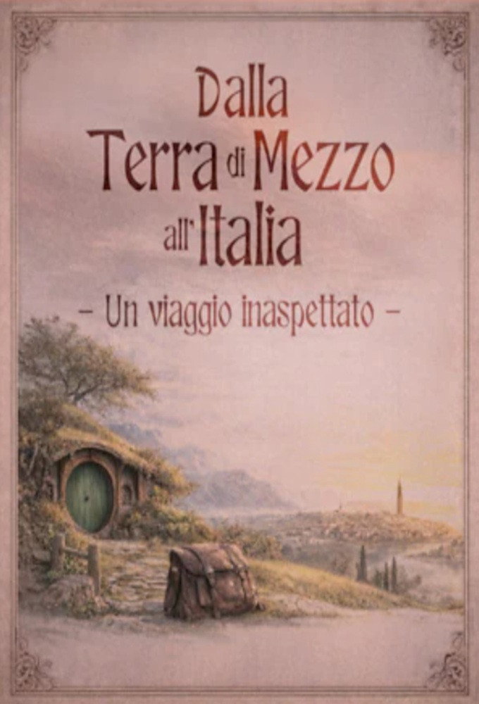 Dalla Terra di Mezzo all'Italia. Un viaggio inaspettato Poster