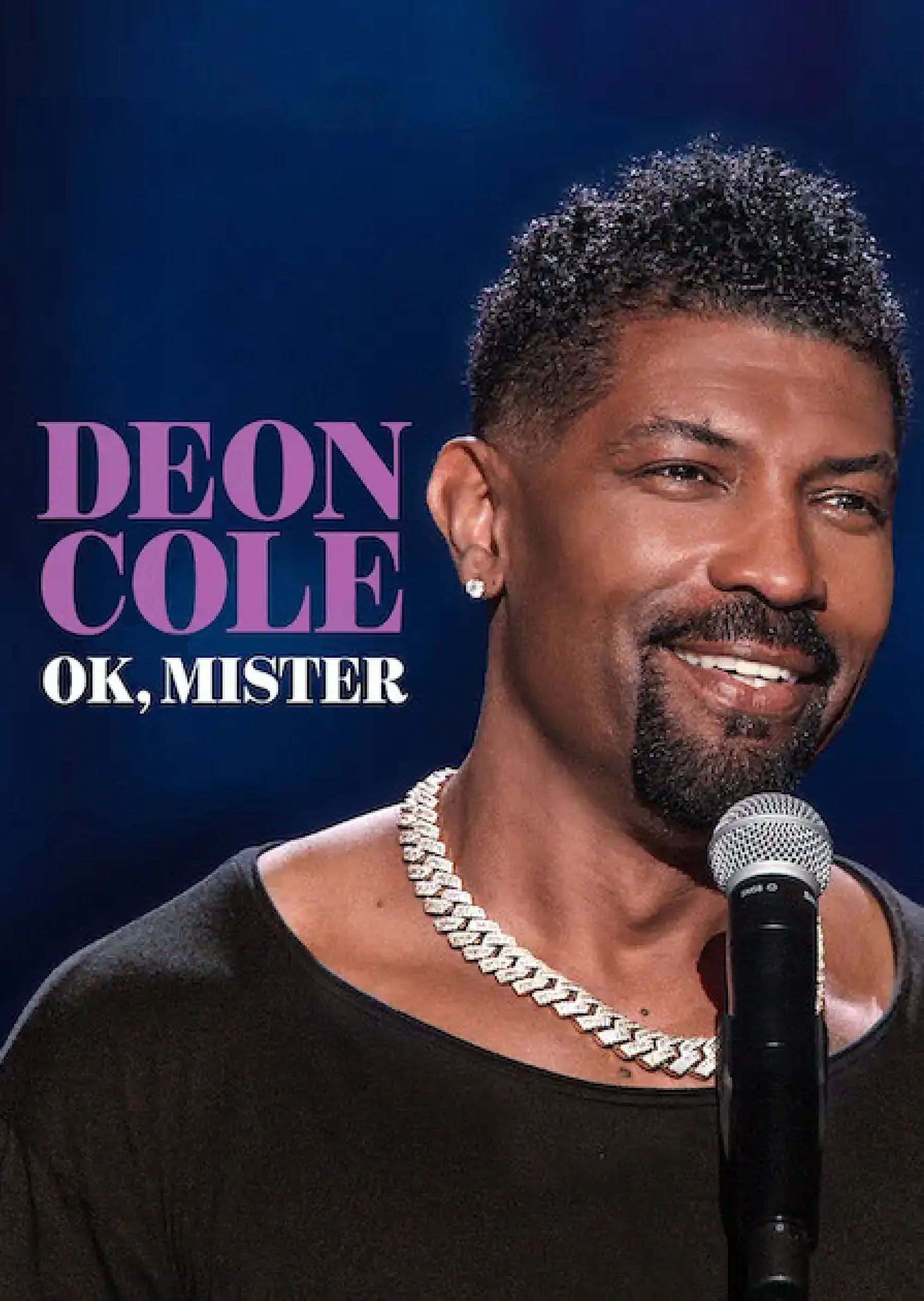 Deon Cole: Ok, Mister
