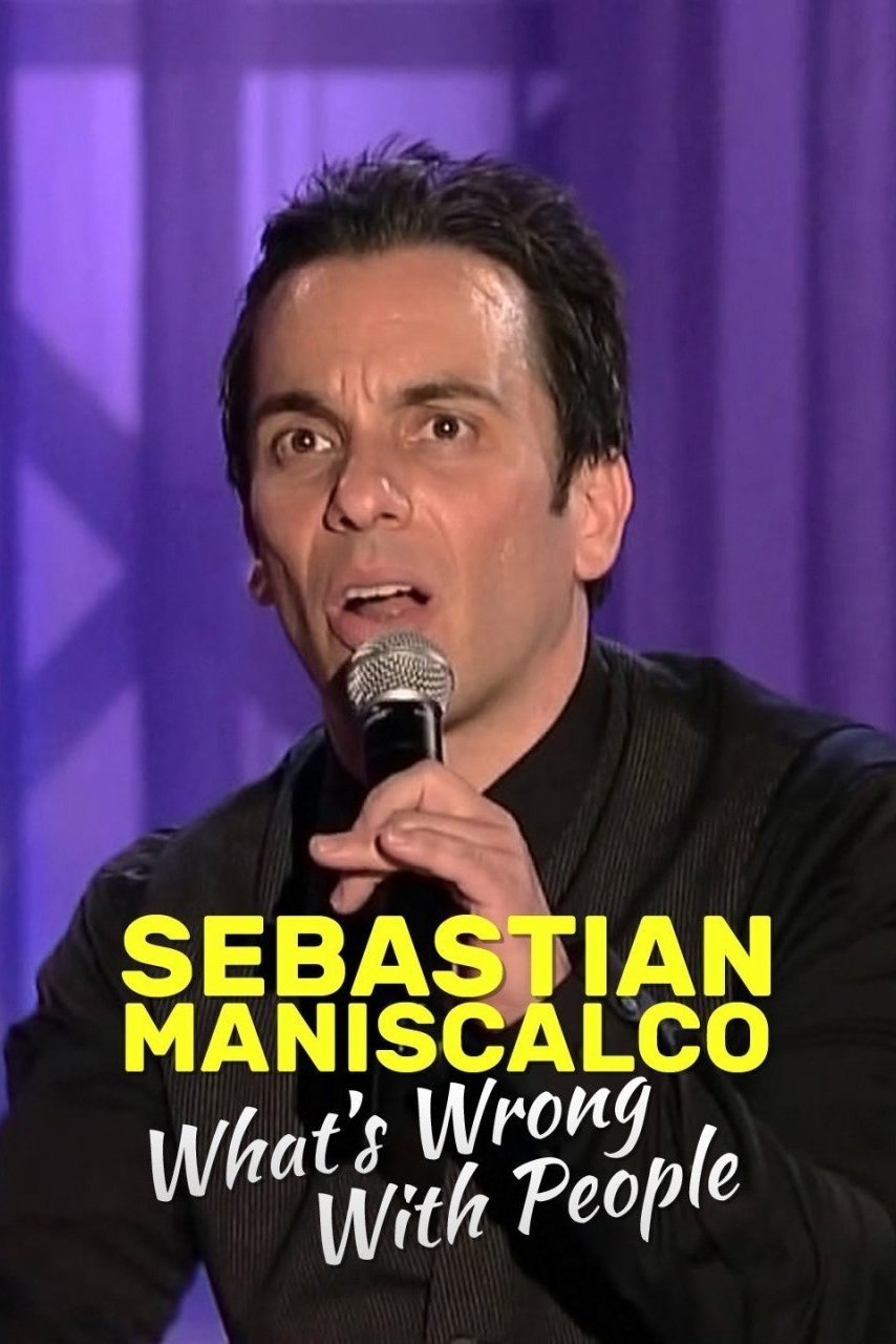 Sebastian Maniscalco: What's Wrong with People?