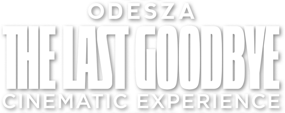 ODESZA: The Last Goodbye Cinematic Experience Logo