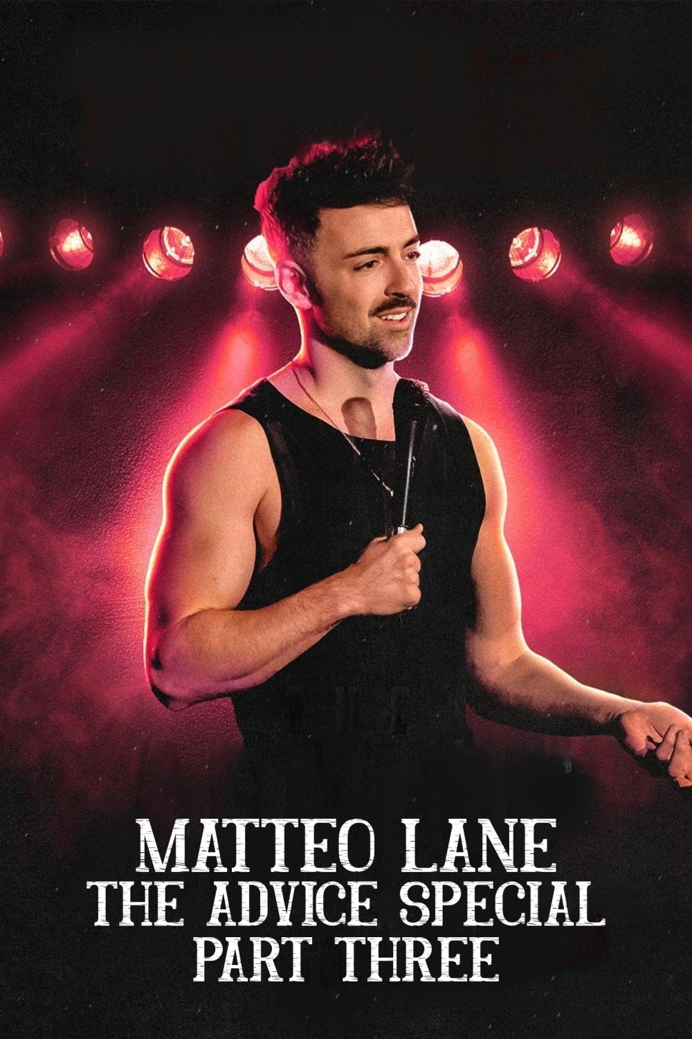 Matteo Lane: The Advice Special Part 3