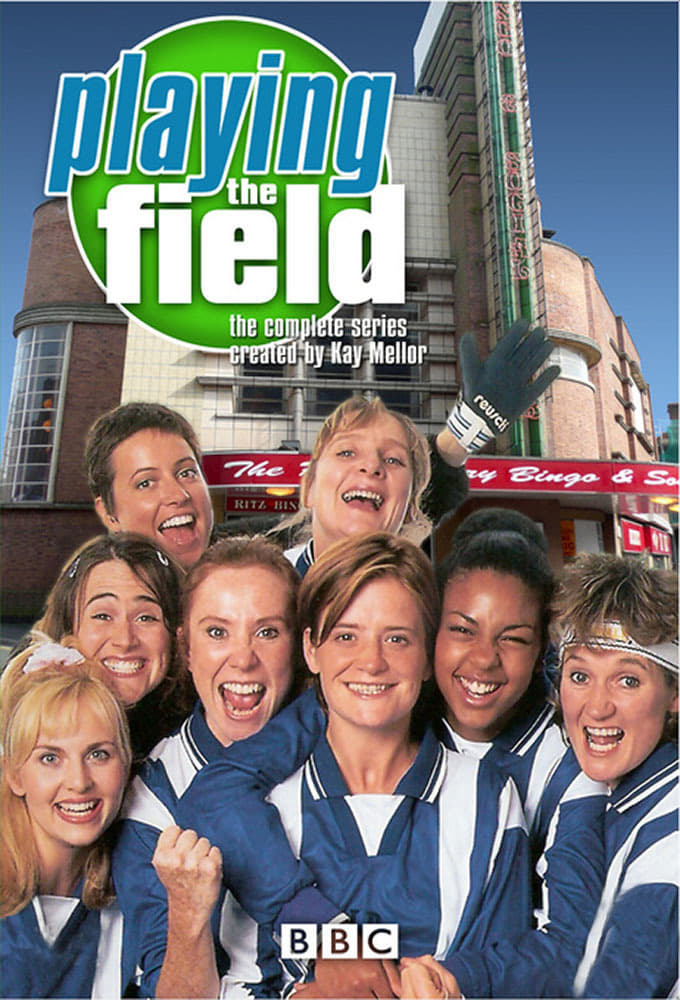 Playing the Field TV Shows About Yorkshire