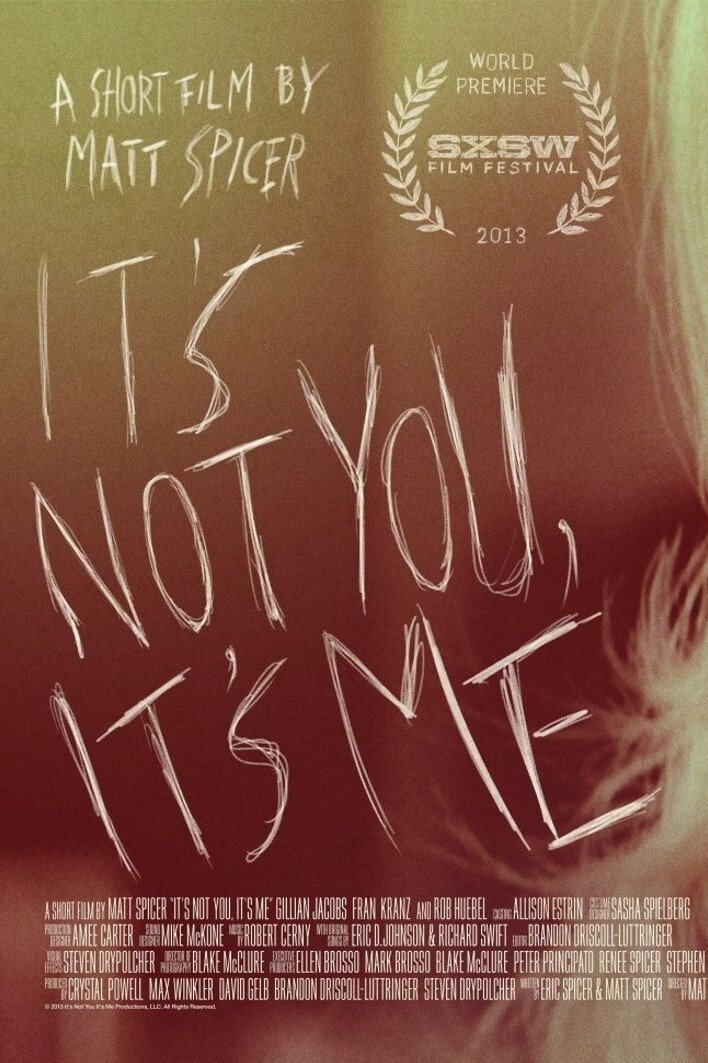 It's Not You, It's Me
