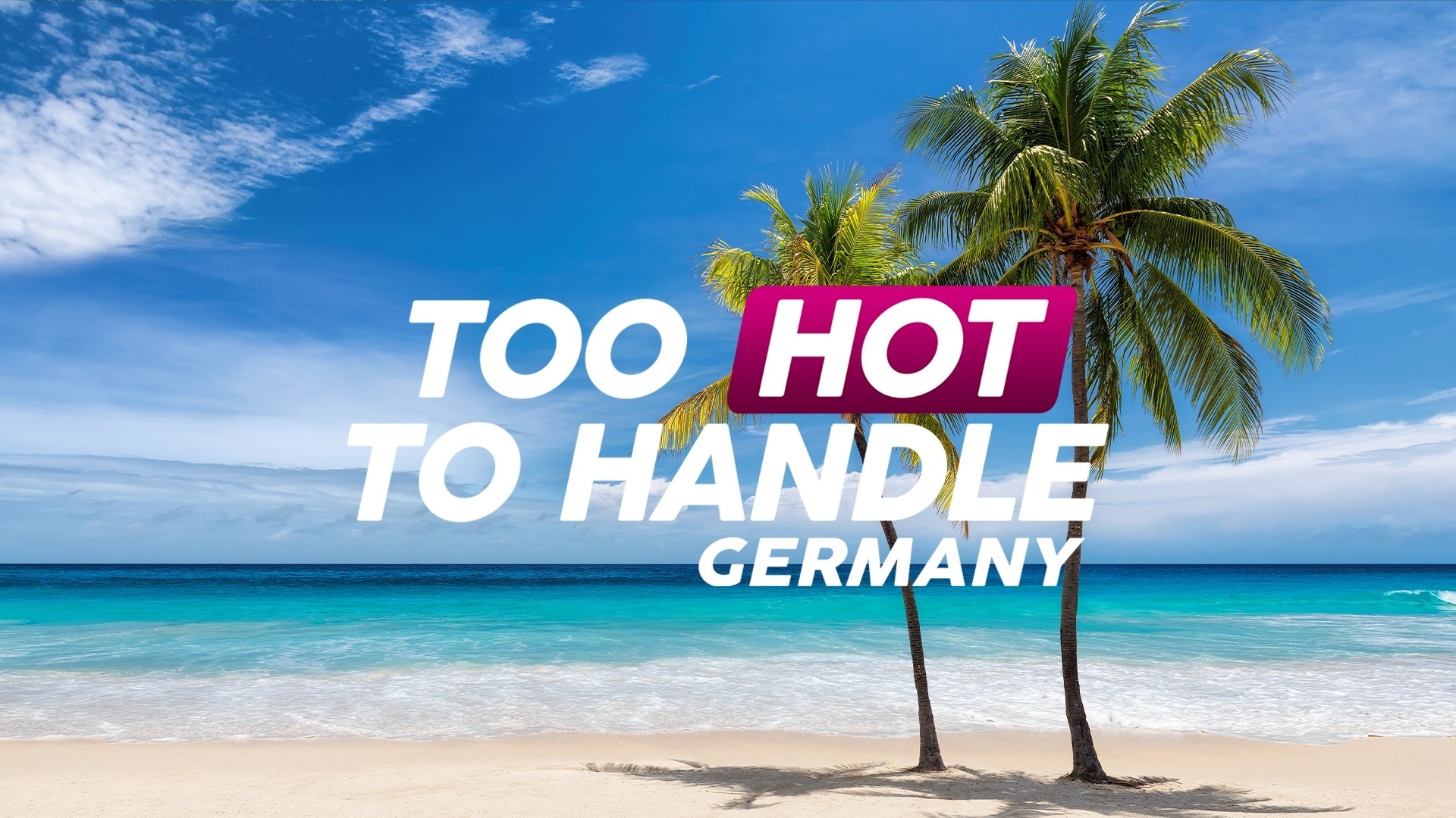 Watch Too Hot to Handle Germany (2023) TV Series Online Plex