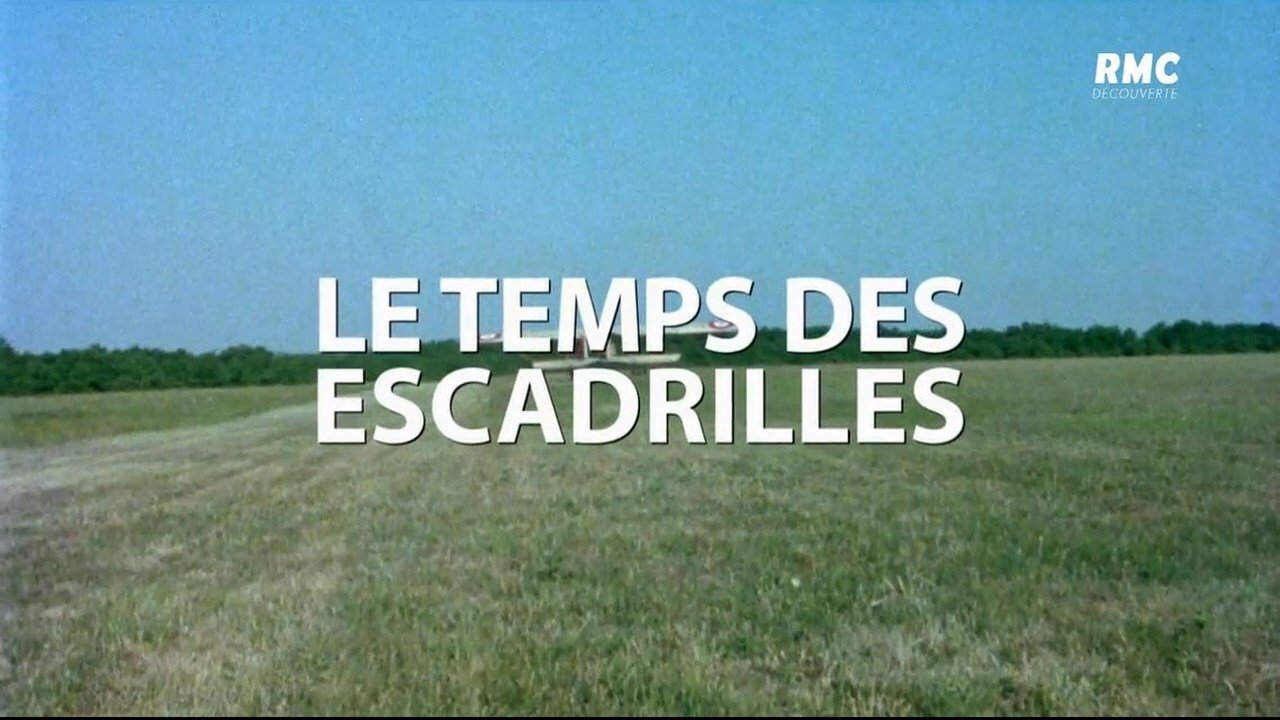 Histoire de l'aviation - Le Temps Des Escadrilles (1910-1918)