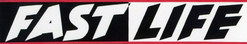 Fast Life