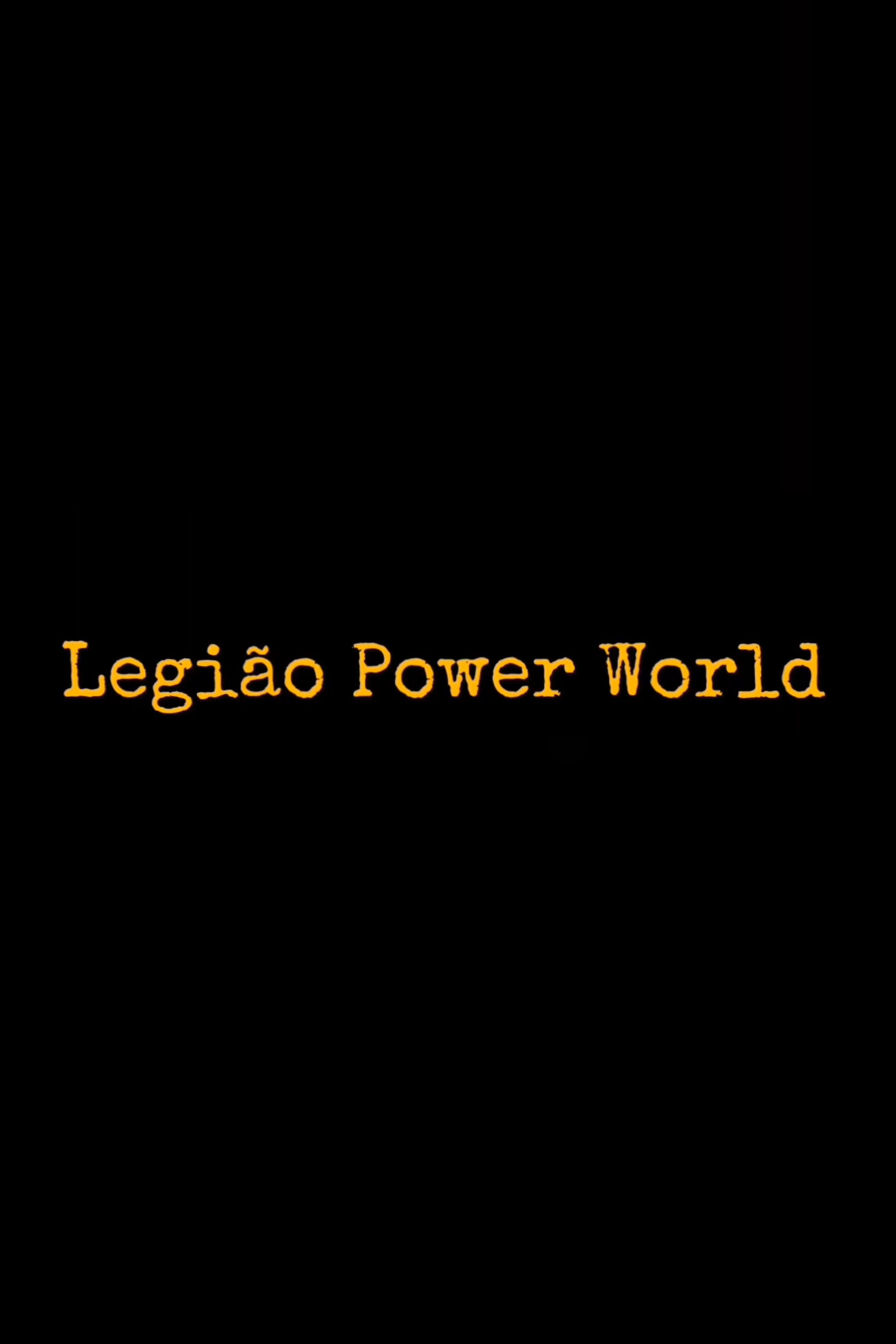 Legião Power World