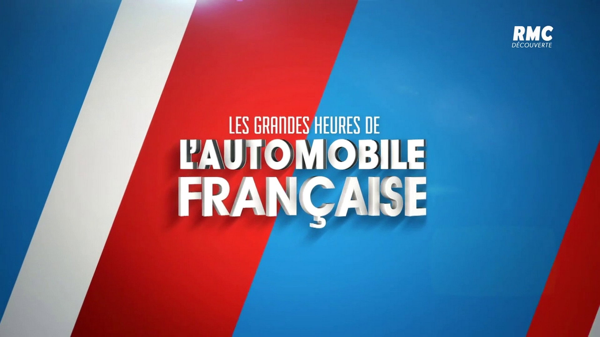 Les grandes heures de l'automobile française