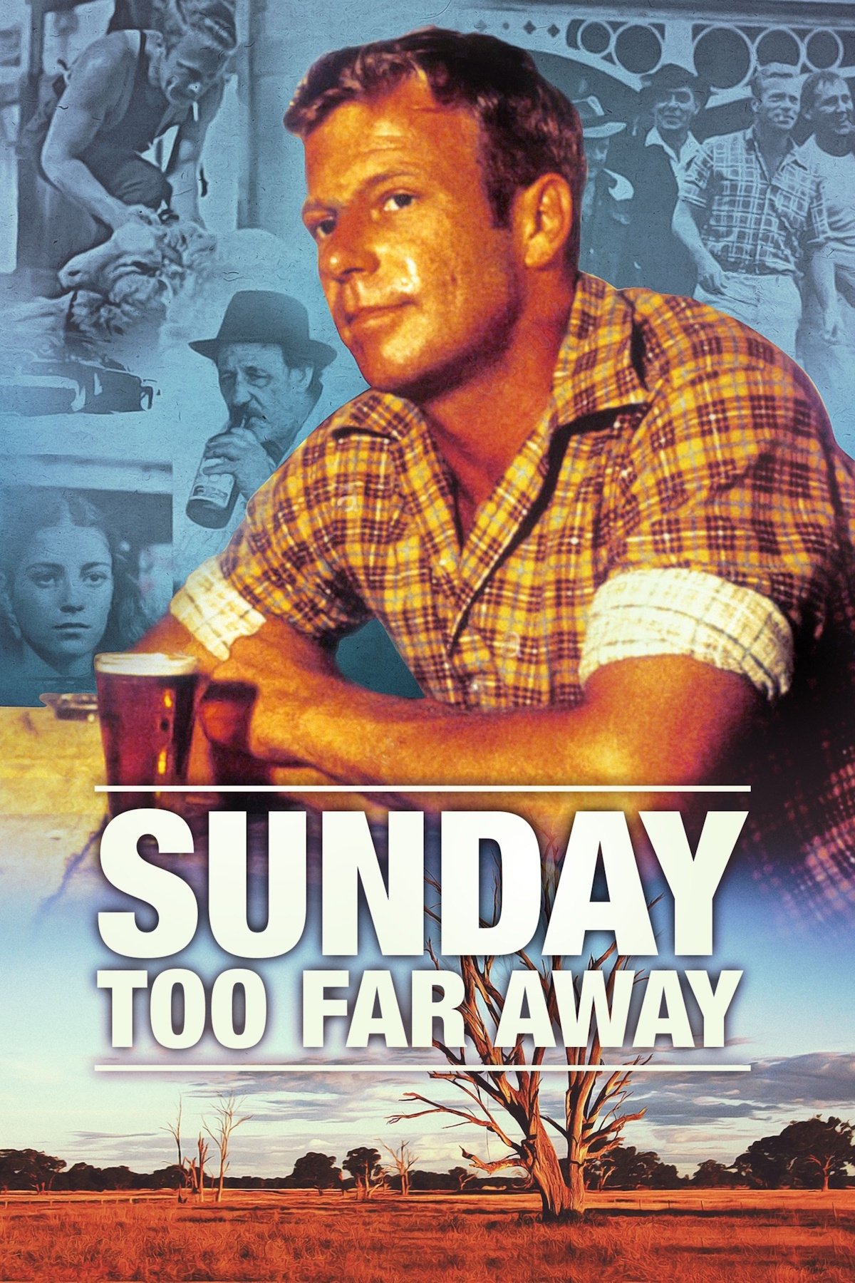 Sunday Too Far Away