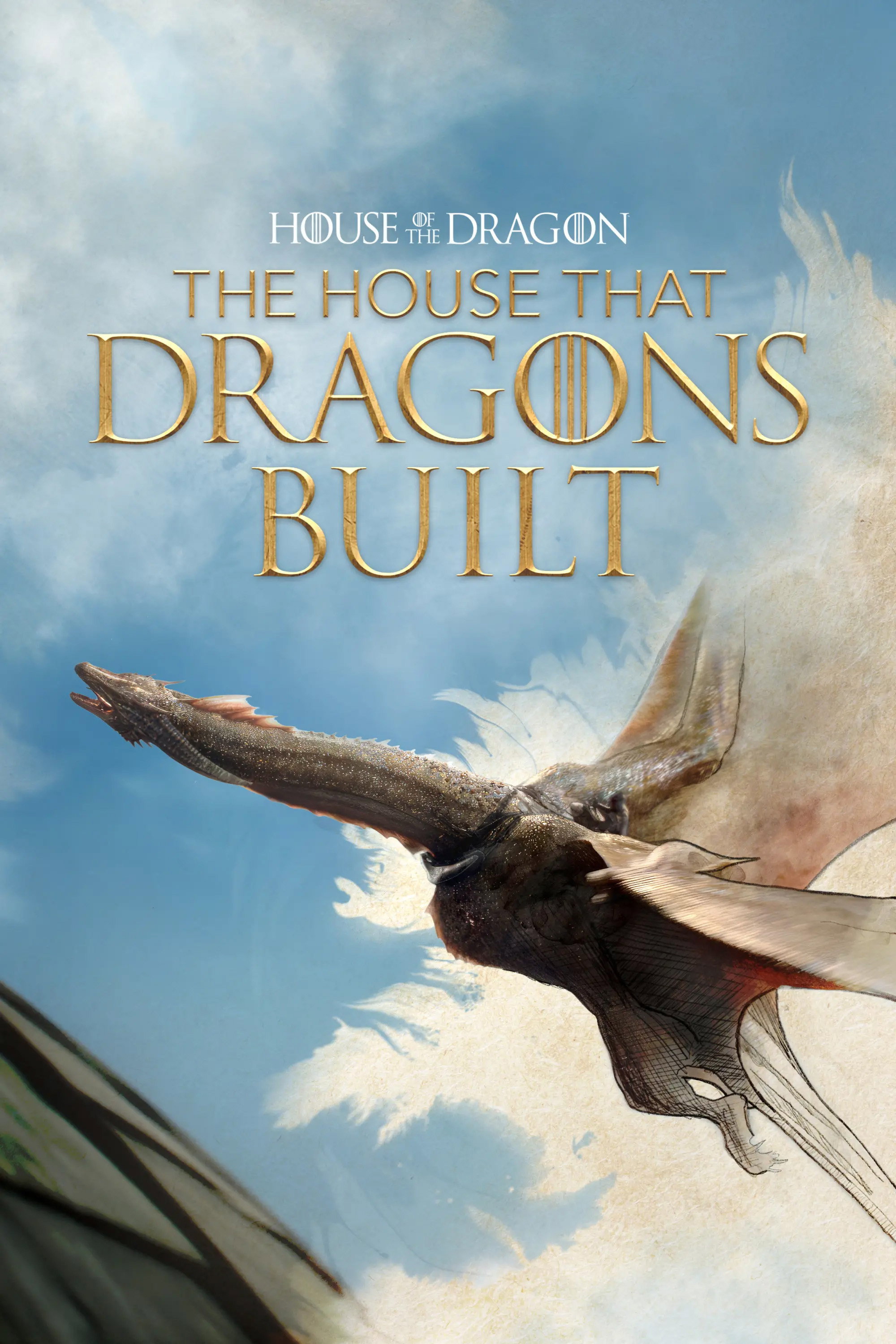 THE HOUSE THAT DRAGONS BUILT 