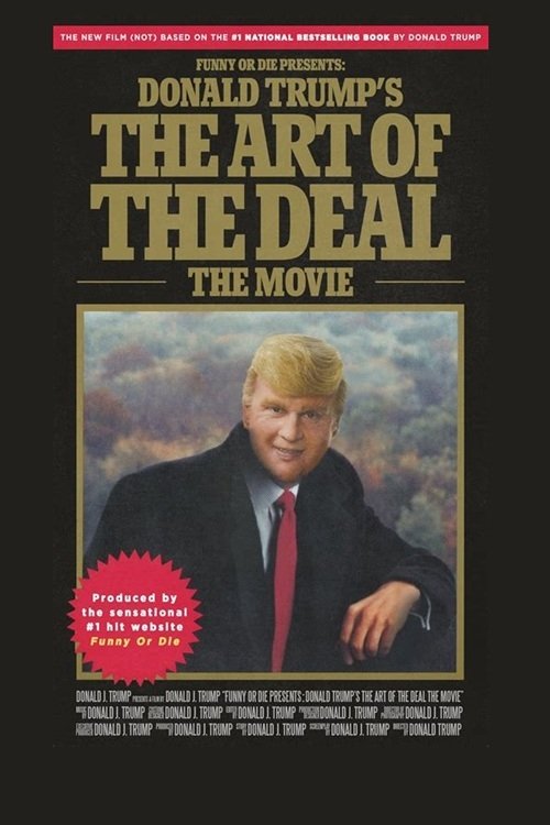 Donald Trump's The Art of the Deal: The Movie
