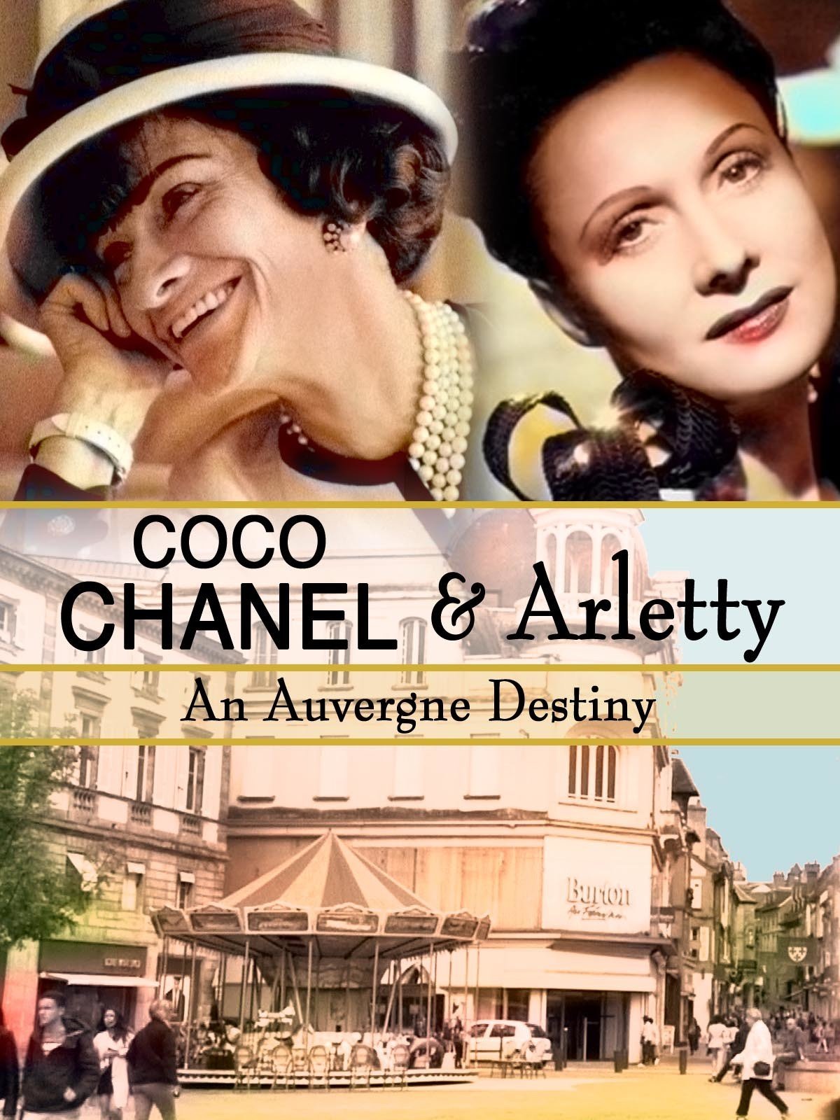 Coco Chanel & Arletty: An Auvergne Destiny on FREECABLE TV