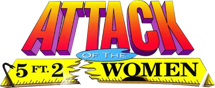 Attack of the 5 Ft. 2 Women