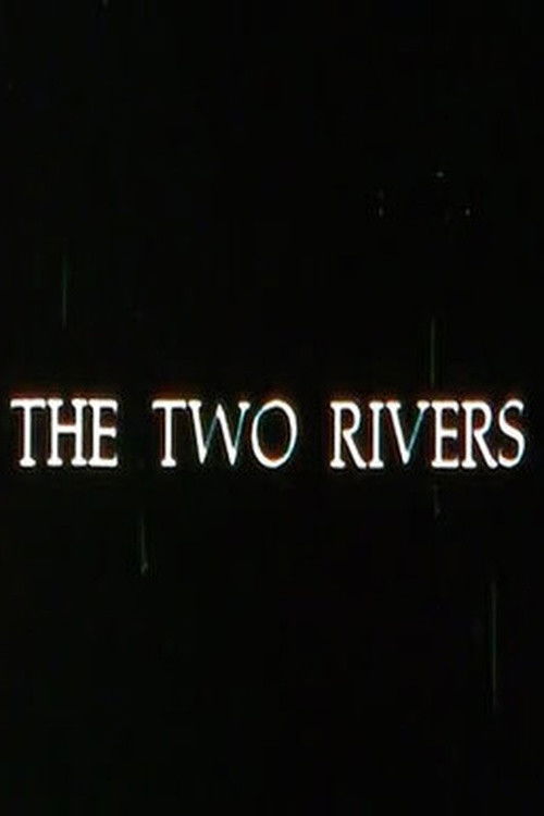 The Two Rivers