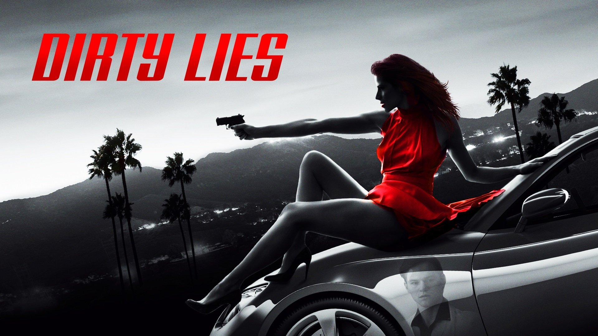 Dirty Lies (2016)