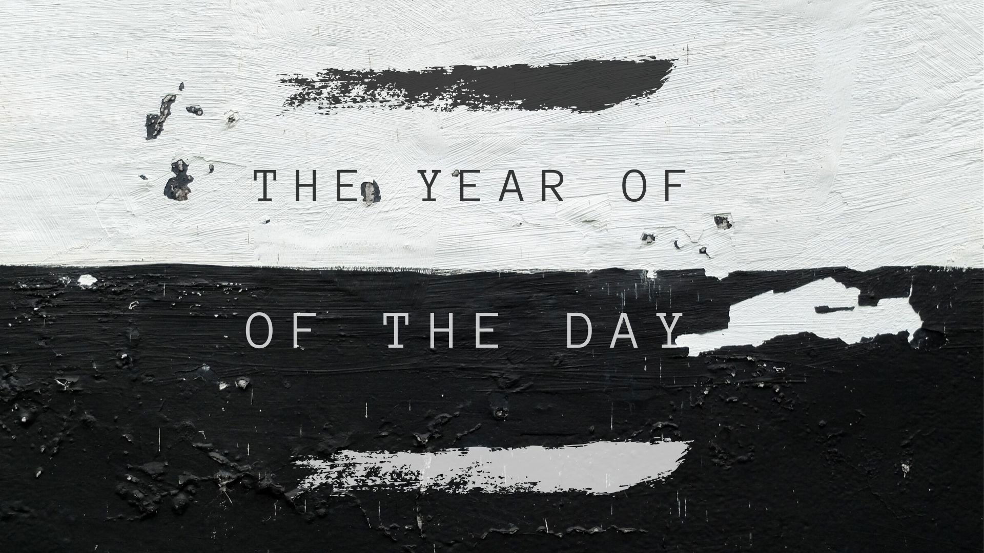 The Year of The Day