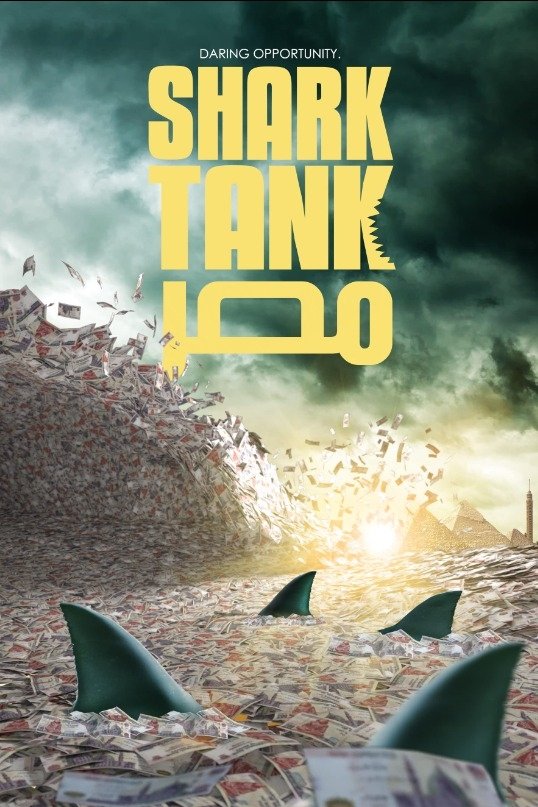 Shark Tank Egypt (TV Series 2023- ) - Posters — The Movie Database (TMDB) Shark Tank Egypt (TV Series 2023- ) - Posters — The Movie Database (TMDB)