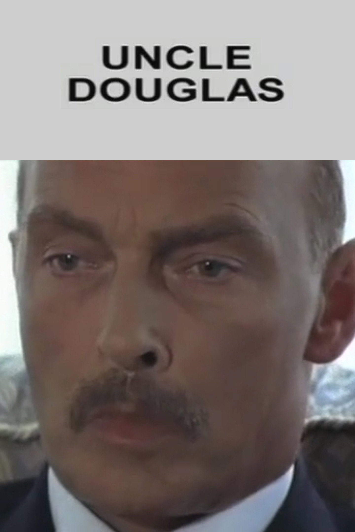 Uncle Douglas poster