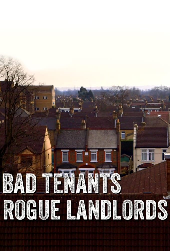 Bad Tenants, Rogue Landlords Poster
