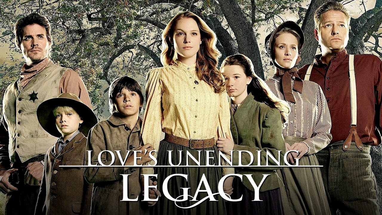 Love's Unending Legacy (2007)
