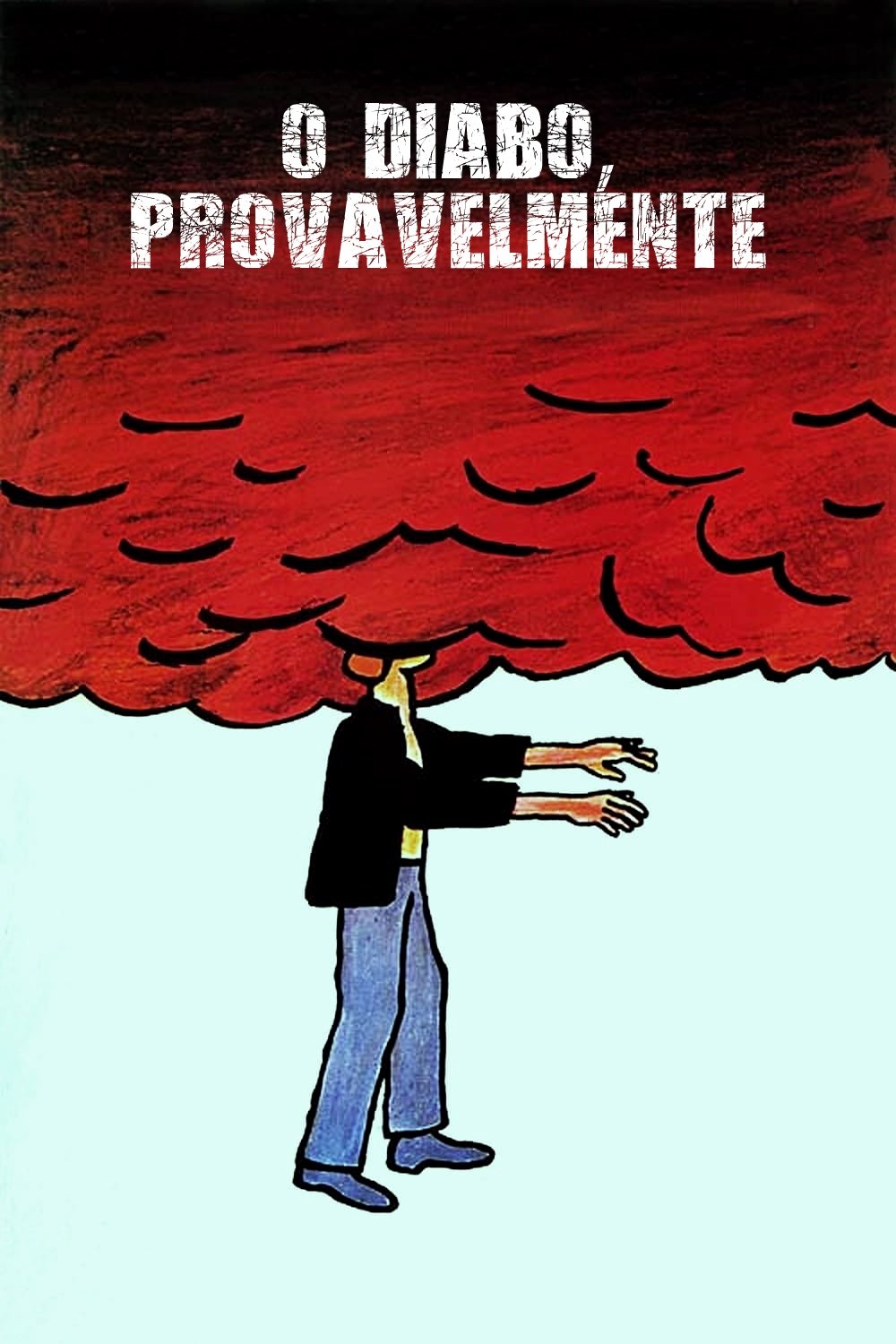 O Diabo, Provavelmente O Diabo, Provavelmente