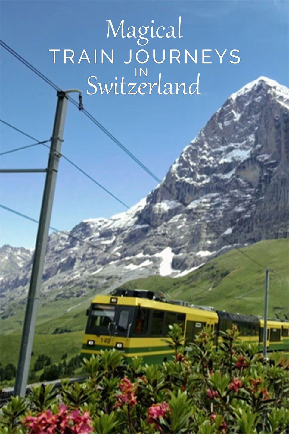 Magical Train Journeys In Switzerland