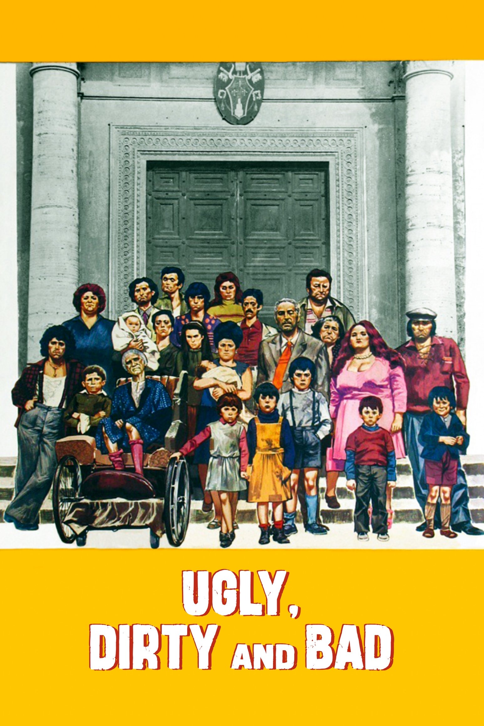 Ugly, Dirty and Bad